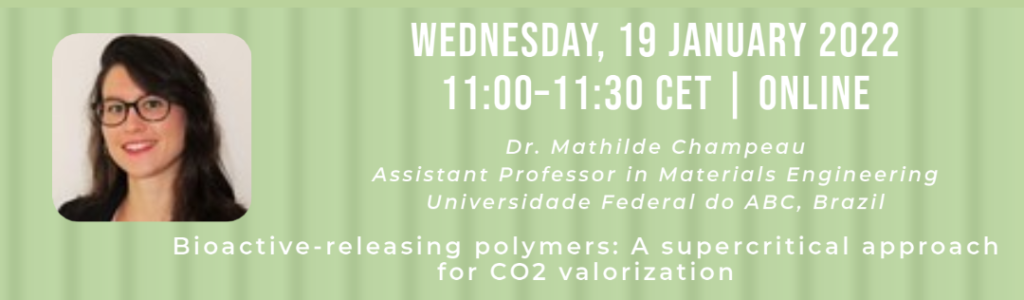 Webinar 14: Bioactive-releasing polymers: A supercritical approach for CO2 valorization